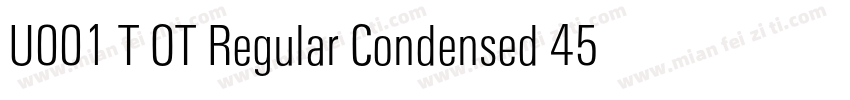 U001 T OT Regular Condensed 45991字体转换